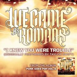 We Came As Romans : I Knew You Were Trouble